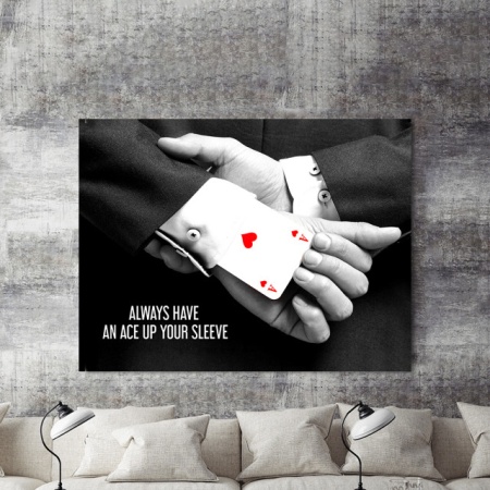 Tablou Motivational - Have An Ace Up Your Sleeve - Img 2