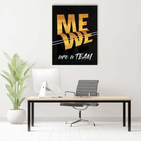 Tablou Motivational - Me - we are a team - Img 6