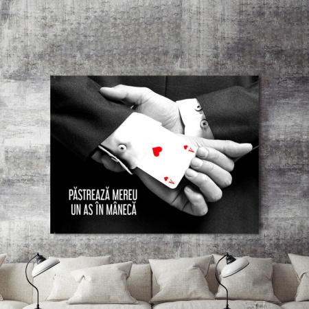 Tablou Motivational - Pastreaza Un As In Maneca - Img 2