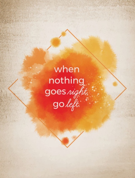 Tablou Motivational - When Nothing Goes Right - Img 4