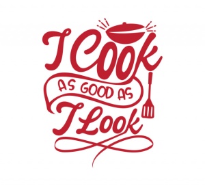Sticker Bucatarie - I cook as good as i look - Img 2