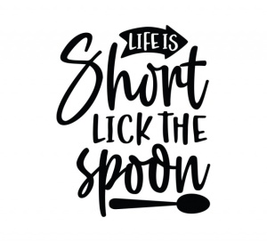 Sticker Bucatarie - Life is short, lick the spoon - Img 2