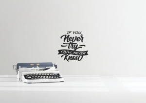 Sticker De Perete If You Never Try You'll Never Know