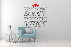 Sticker De Perete This Home Boosts Positive Vibes - Img 7