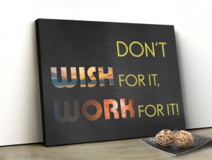 Tablou Canvas Motivational - Work For It!