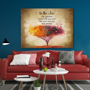 Tablou Motivational - Be like a tree - Img 5
