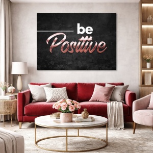 Tablou Motivational - Be positive (bronze)