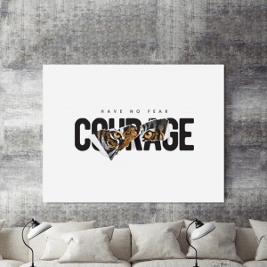 Tablou Motivational - Have No Fear - Img 2