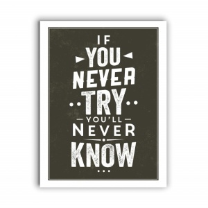 Tablou Motivational - If You Never Try (Calligraphic) - Img 4
