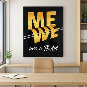 Tablou Motivational - Me - we are a team