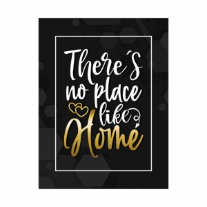 Tablou Motivational - No place like home - Img 3