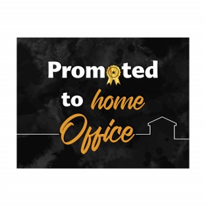 Tablou Motivational - Promoted to home office - Img 3