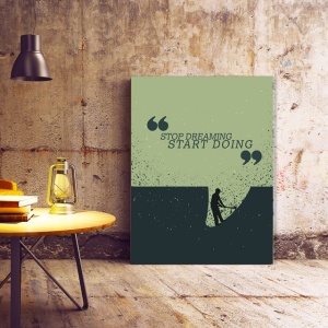 Tablou Motivational - Stop Dreaming, Start Doing (Digging) - Img 2