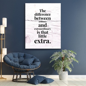 Tablou Motivational - The difference between ordinary and extraordinary - Img 2