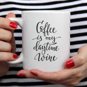 Cana cu Mesaj Coffee Is My Daytime Wine - Img 3
