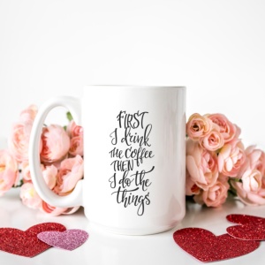 Cana cu Mesaj First I Drink Coffee - Img 3