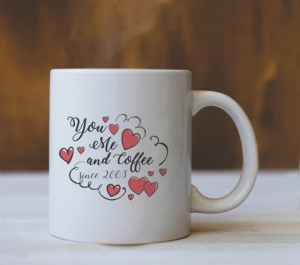 Cana Cu Mesaj - You, Me And Coffee!