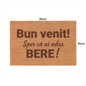 Covor de intrare personalizat - 60x40cm - Sper ca ai adus bere
