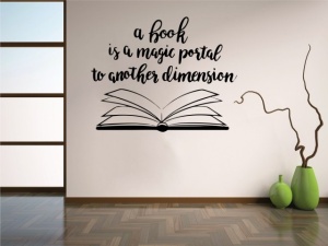 Sticker De Perete A Book Is A Magic Portal