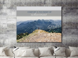 Tablou Canvas Motivational - Comfort, The Enemy - Img 5