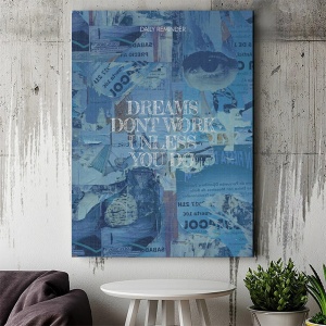 Tablou Canvas Motivational - Dreams don't work unless you do (colaj)