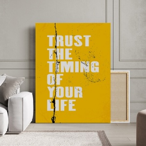 Tablou Canvas Motivational - Trust the timing of your life (yellow)
