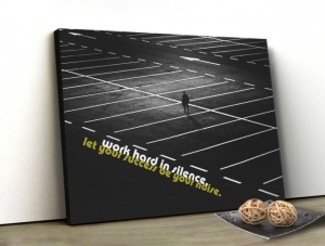 Tablou Canvas Motivational - Work In Silence