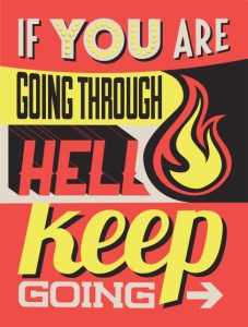 Tablou Motivational - If You Are Going Through Hell - Img 3