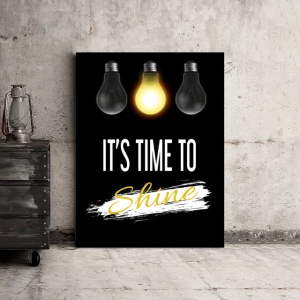 Tablou Motivational - It's Time To Shine - Img 3