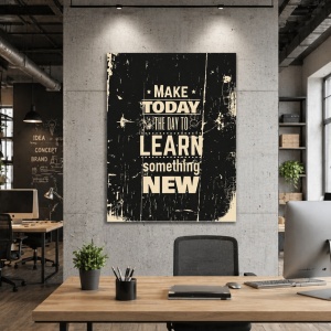 Tablou Motivational - Learn Something New