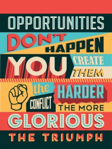 Tablou Motivational - Opportunities Don't Happen - Img 2