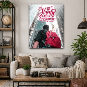 Tablou Motivational - Strong And Courageous