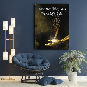 Tablou Motivational - Turn everything into gold - Img 4