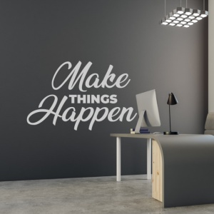 Sticker De Perete Make Things Happen - Img 7