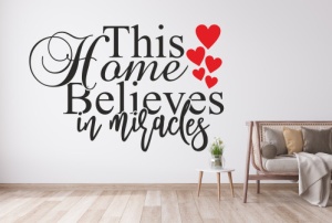 Sticker De Perete This Home Belives In Miracles - Img 3