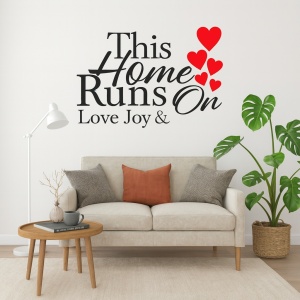 Sticker De Perete This Home Runs On Love Joy And Happines