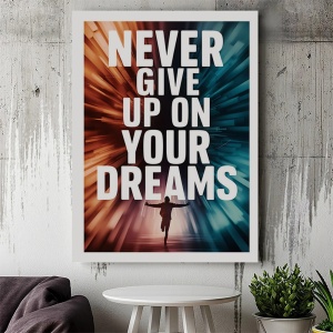 Tablou Canvas Motivational - Never give up on your dreams (motion) - Img 4