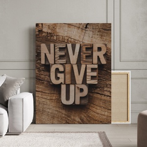 Tablou Canvas Motivational - Never give up (wood carven) - Img 3