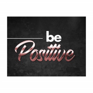 Tablou Motivational - Be positive (bronze) - Img 2