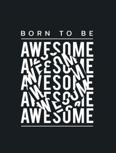 Tablou Motivational - Born To Be Awesome (Optical Effect) - Img 3