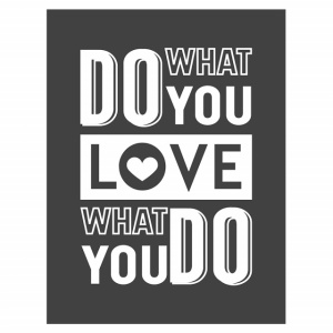 Tablou Motivational - Do What You Love, Love What You Do - Img 4