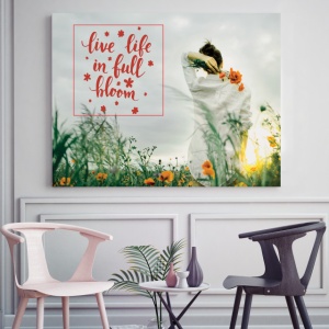 Tablou Motivational - Live Life In Full Bloom - Img 2