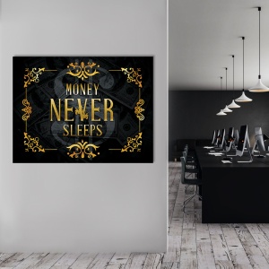 Tablou Motivational - Money never sleep - Img 3