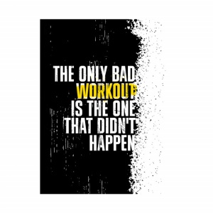Tablou Motivational - The only bad workout - Img 3