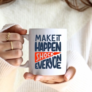 Cana cu Mesaj Make It Happen Shock Everyone - Img 3