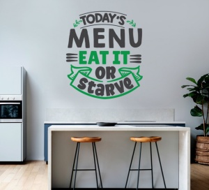 Sticker Bucatarie - Eat or starve
