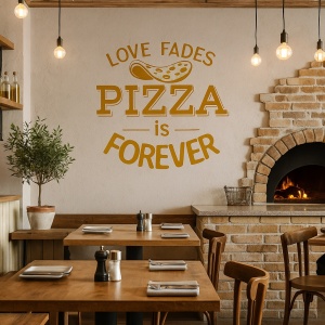 Sticker Bucatarie - Love fades, pizza is forever