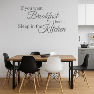 Sticker De Perete If You Want Breakfast In Bed