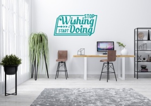 Sticker De Perete Stop Wishing Start Doing (chenar) - Img 3
