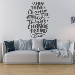 Sticker De Perete When Things Change - Img 5